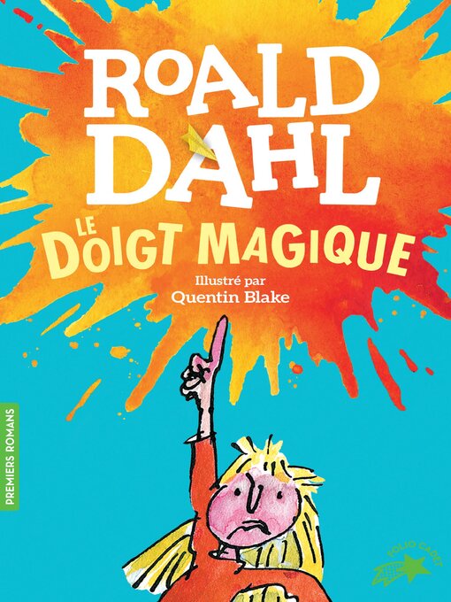 Title details for Le doigt magique by Roald Dahl - Available